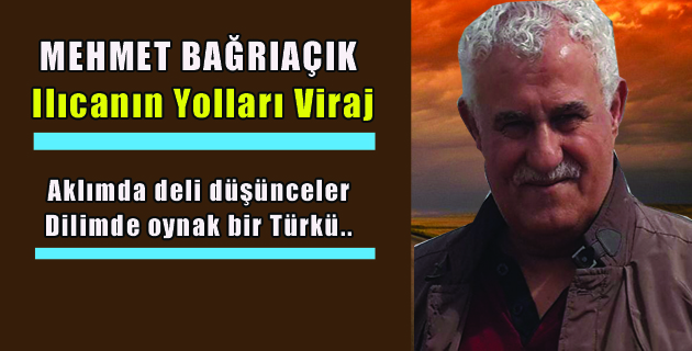 Bağrıaçık Yazdı Ilıcanın Yolları Virajlı