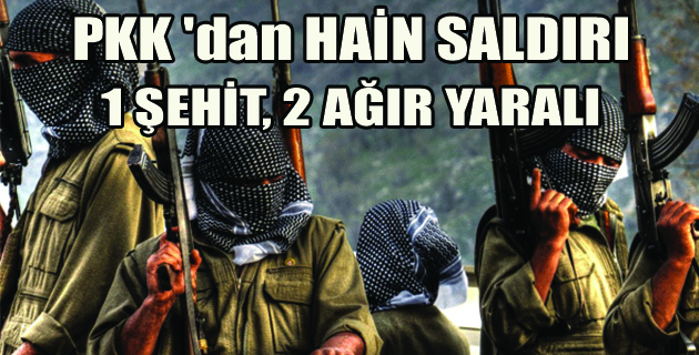 PKK SİİRTE SALDIRDI 1 ŞEHİT 2 YARALI