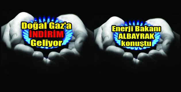 ALBAYRAK : kış gelmeden indirim gelecek