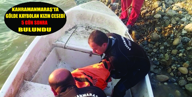 Gölde boğulan kızın, cesedi bulundu