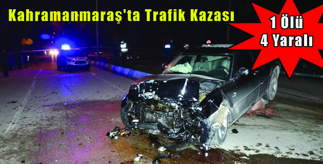 Kahramanmaraş’ta Trafik Kazası