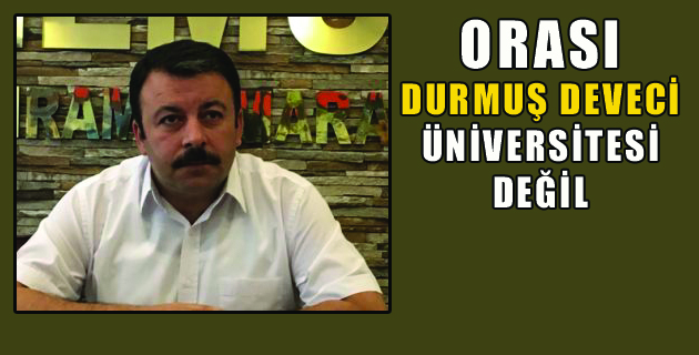 Durmuş Deveci Darbe Fırsatçısı !