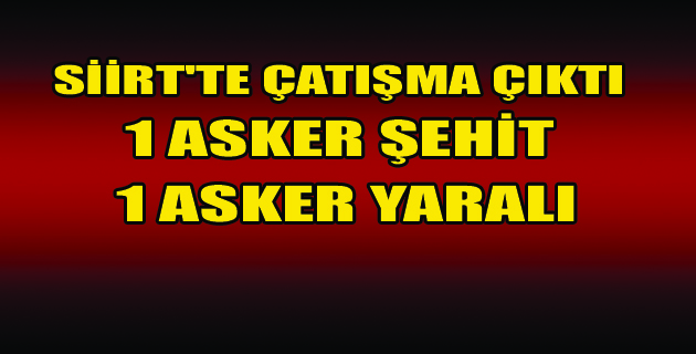 SİİRT’TEN ACI HABER