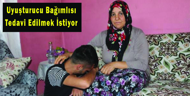 Uyuşturucu Bağımlısı  Tedavi Edilmek İstiyor