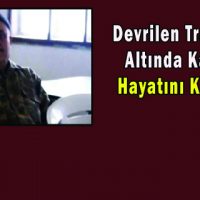 Devrilen Traktörün Altında Kaldı