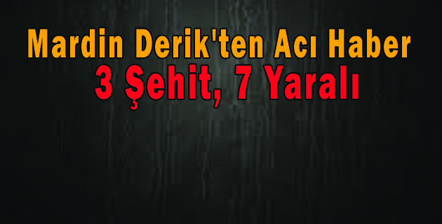 Mardin Derik’ten Acı Haber