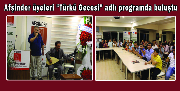 Afşinder üyeleri “Türkü Gecesi” adlı programda buluştu