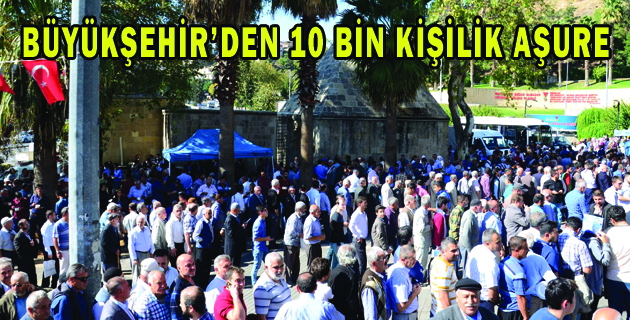 BÜYÜKŞEHİR’DEN 10 BİN KİŞİLİK AŞURE