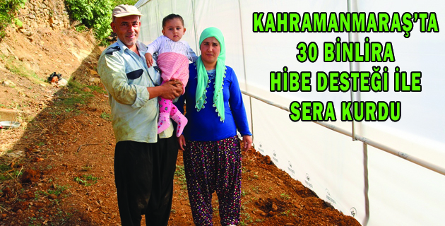 HİBE DESTEĞİ İLE SERA KURDU