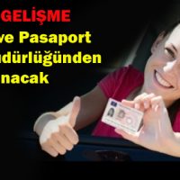 Pasaport ve Ehliyet Nüfus Müdürlüğüne Devrediliyor