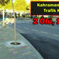 Kahramanmaraş’ta Trafik Kazası, 2 Kişi Hayatını Kaybetti