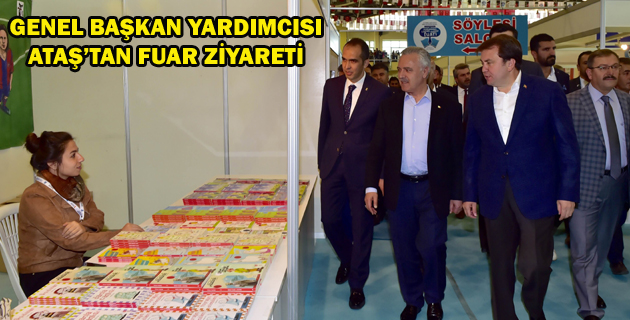 GENEL BAŞKAN YARDIMCISI ATAŞ’TAN FUAR ZİYARETİ