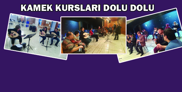 KAMEK KURSLARI DOLU DOLU