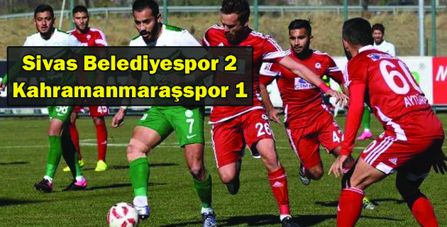 Sivas Belediyespor-Kahramanmaraşspor: 2-1