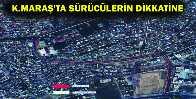 SÜRÜCÜLERİN DİKKATİNE