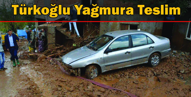 Türkoğlu Yağmura Teslim