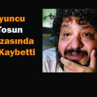 Oyuncu Erdal Tosun Hayatını Kaybetti