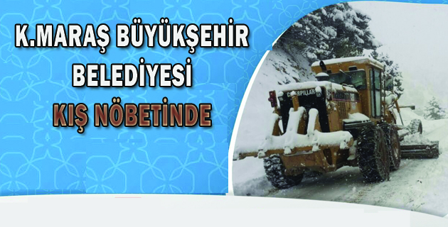 BÜYÜKŞEHİR BELEDİYESİ KIŞ NÖBETİNDE