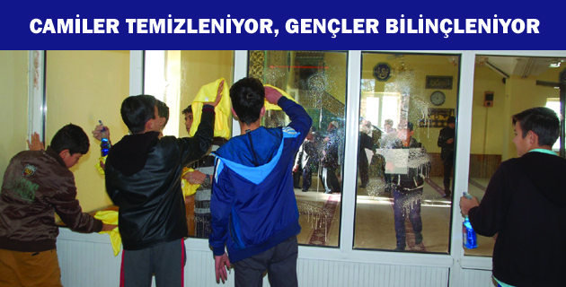 CAMİLER TEMİZLENİYOR, GENÇLER BİLİNÇLENİYOR