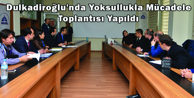 Dulkadiroğlu’nda Yoksullukla Mücadele Toplantısı Yapıldı