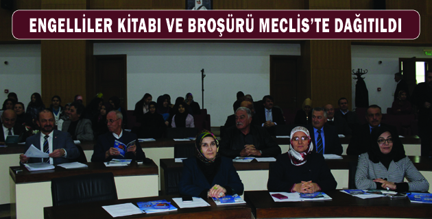 ENGELLİLER KİTABI VE BROŞÜRÜ MECLİS’TE DAĞITILDI