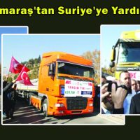 Kahramanmaraş’tan Suriye’ye Yardım Konvoyu