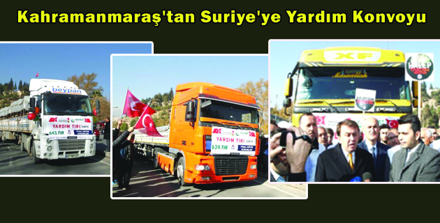 Kahramanmaraş’tan Suriye’ye Yardım Konvoyu