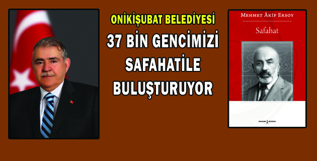 ONİKİŞUBAT BELEDİYESİ 37 BİN GENCİMİZİ SAFAHATİLE BULUŞTURUYOR