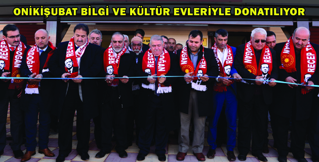 ONİKİŞUBAT BİLGİ VE KÜLTÜR EVLERİYLE DONATILIYOR