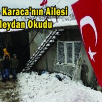 Şehit Ökkeş Karaca’nın Ailesi Teröre Meydan Okudu