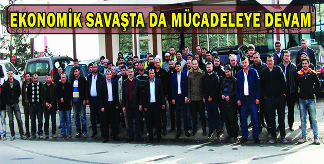 EKONOMİK SAVAŞTA DA MÜCADELEYE DEVAM