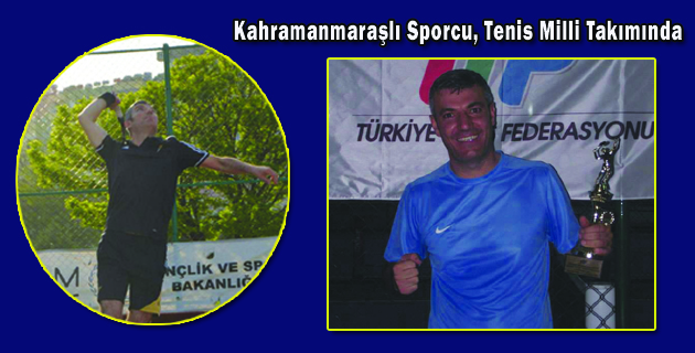 Kahramanmaraşlı Sporcu, Tenis Milli Takımında