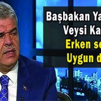 Kaynak: Erken seçim Uygun değil
