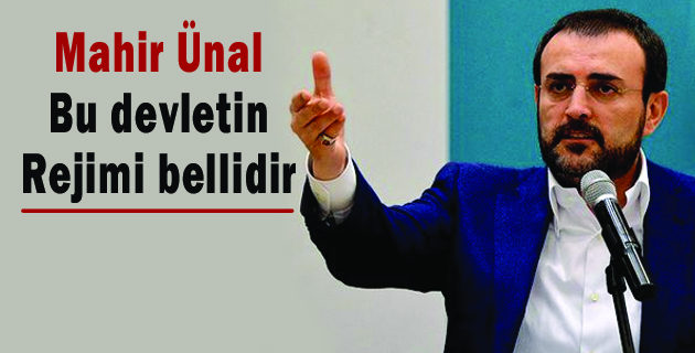 Mahir Ünal Bu devletin rejimi bellidir