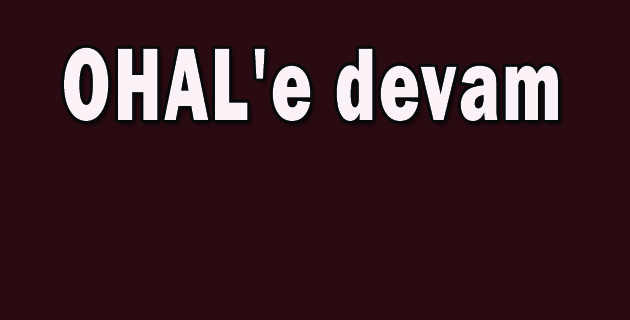 OHAL’e devam