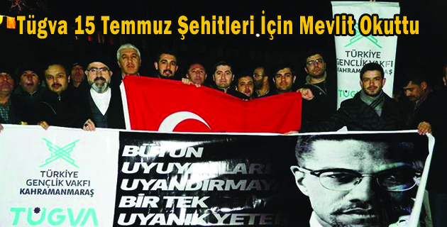 Tügva 15 Temmuz Şehitleri İçin Mevlit Okuttu
