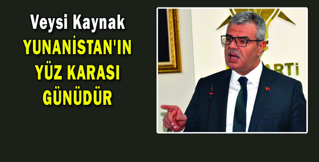YUNANİSTAN’IN YÜZ KARASI GÜNÜDÜR