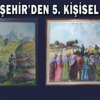 BÜYÜKŞEHİR’DEN 5. KİŞİSEL SERGİ