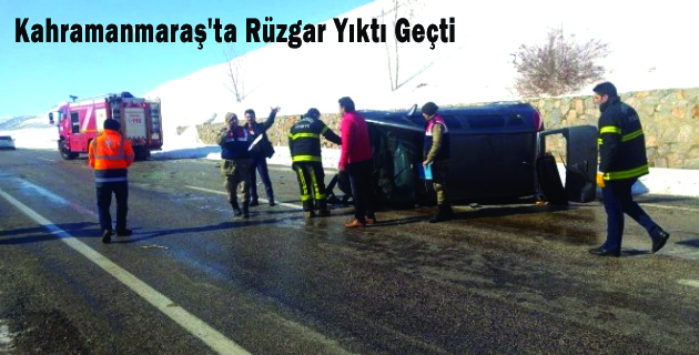 Kahramanmaraş’ta Rüzgar Yıktı Geçti
