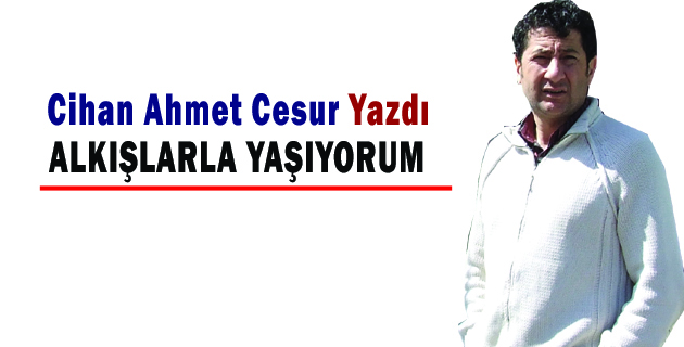 Cihan Ahmet Cesur Yazdı