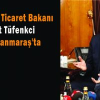 Tüfenkci Kahramanmaraş’ta