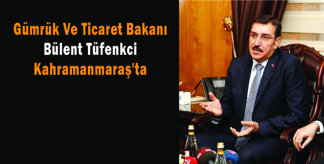 Tüfenkci Kahramanmaraş’ta