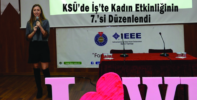 KSÜ’de İş’te Kadın Etkinliğinin 7.’si Düzenlendi