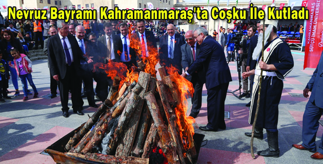 Nevruz Bayramı Kahramanmaraş’ta Coşku İle Kutladı
