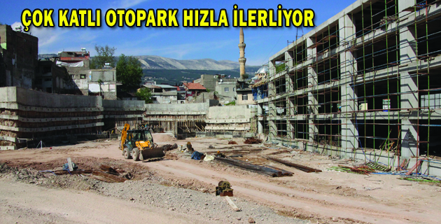 ÇOK KATLI OTOPARK HIZLA İLERLİYOR