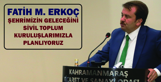 ERKOÇ: 48. MECLİS TOPLANTISINA KATILDI
