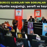 K.MARAŞ’TA SÜRÜCÜ KURSLARI’NIN SORUNLARI KONUŞULDU