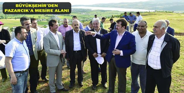 BÜYÜKŞEHİR’DEN PAZARCIK’A MESİRE ALANI
