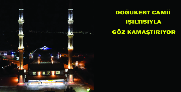 DOĞUKENT CAMİ IŞIL IŞIL