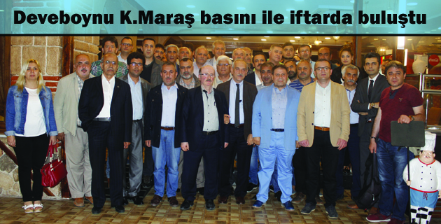 Deveboynu Kahramanmaraş basını ile iftarda buluştu